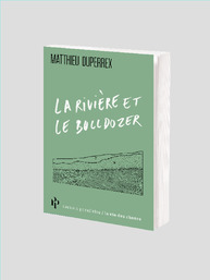 La rivière et le bulldozer