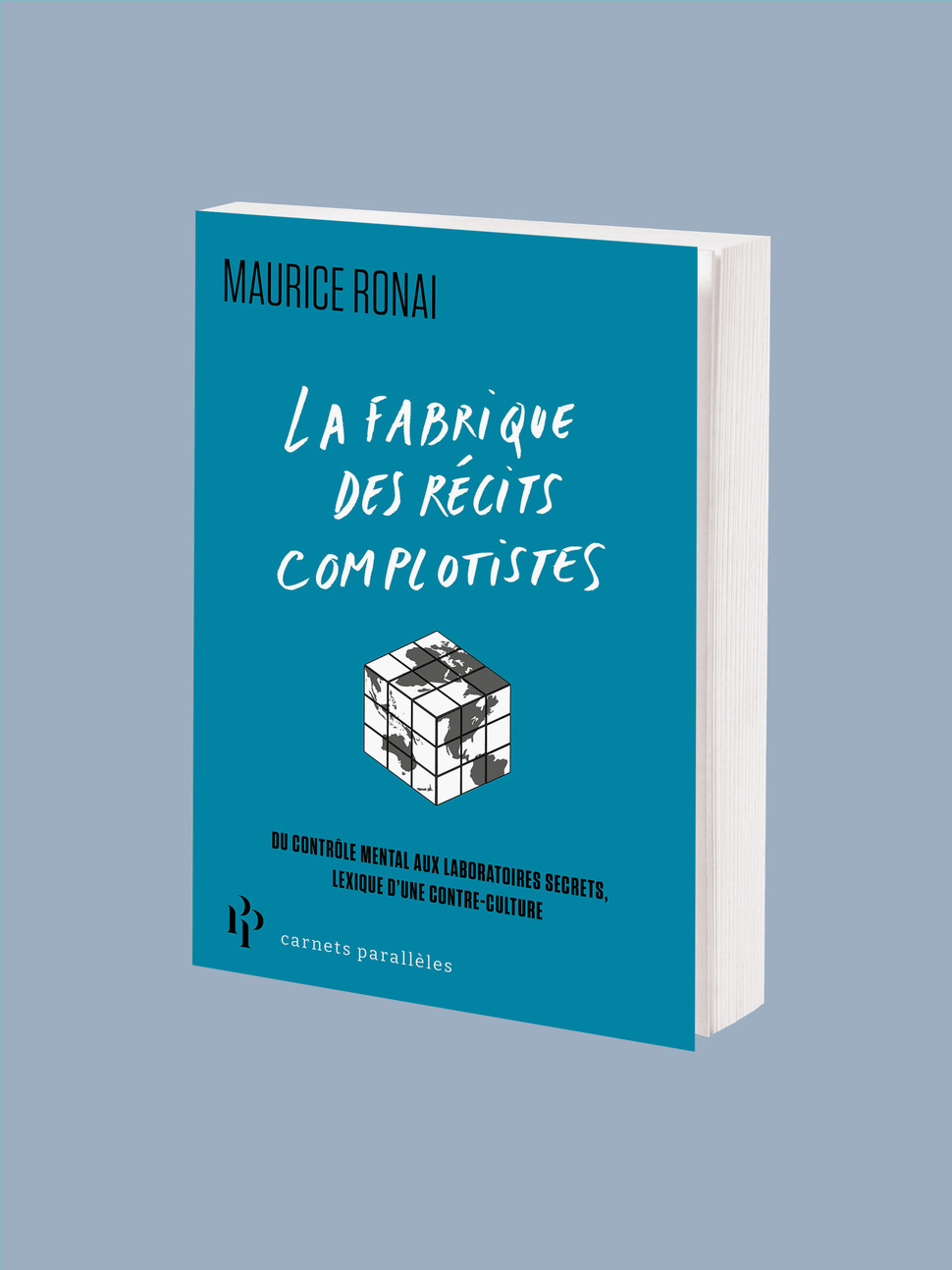 La Fabrique des récits complotistes